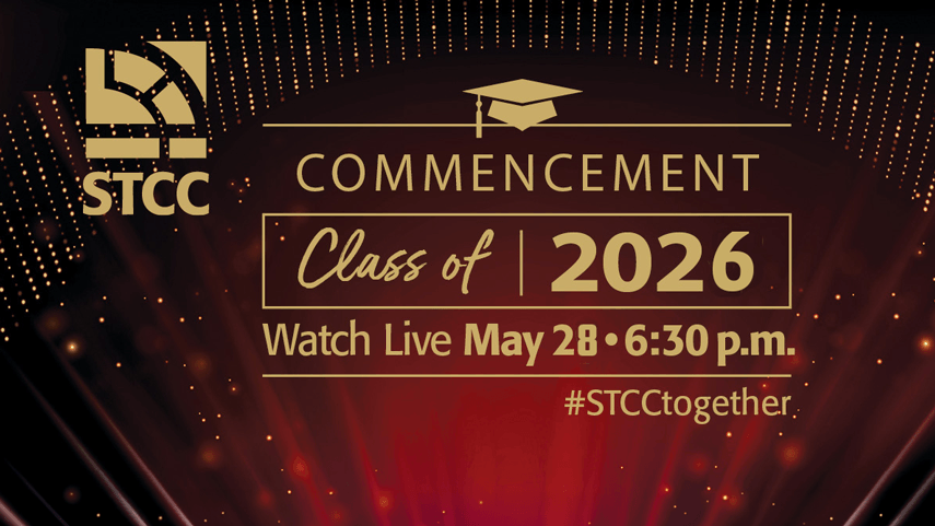 Commencement Class of 2026 watch live May 28 6:30 p.m. #STCCtogether